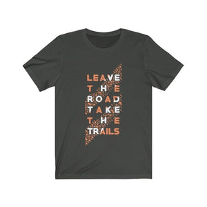 Leave the Road Take the Trails